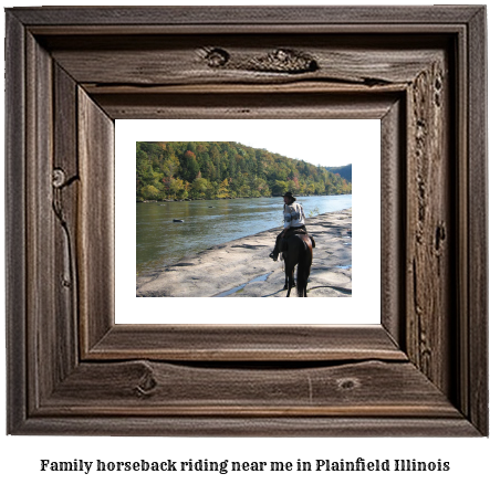 family horseback riding near me in Plainfield, Illinois